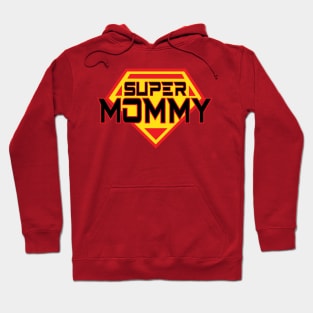 SUPER MOMMY Hoodie